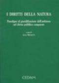 I diritti della natura. Paradigmi di giuridificazione dell'ambiente nel diritto pubblico comparato