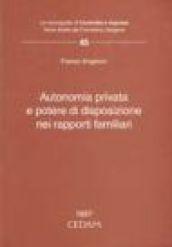 Autonomia privata e potere di disposizione nei rapporti familiari