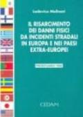 Il risarcimento dei danni fisici da incidenti stradali in Europa e nei paesi extra-europei. Prontuario 1998