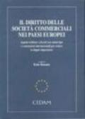 Il diritto delle società commerciali nei paesi europei. Aspetti civilistici e fiscali con statuti tipo e convenzioni internazionali...