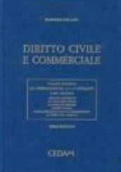 Diritto civile e commerciale. 2.Le obbligazioni e i contratti. I singoli contratti. Gli atti unilaterali e i titoli di credito. I fatti illeciti...