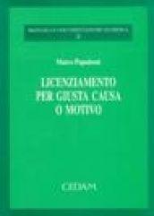 Licenziamento per giusta causa o motivo