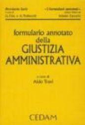 Formulario annotato di giustizia amministrativa. Con CD-ROM