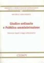 Giudice ordinario e pubblica amministrazione. Distanze legali e leggi urbanistiche