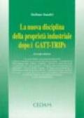 La nuova disciplina della proprietà industriale dopo i GATT-TRIPs