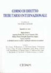 Corso di diritto tributario internazionale. Appendice: un «Caso». Regime fiscale in Argentina, Brasile, Cile, Francia, Germania, Italia, Olanda, Polonia...