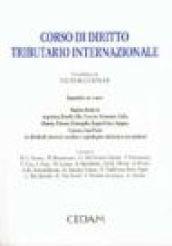 Corso di diritto tributario internazionale. Appendice: un «Caso». Regime fiscale in Argentina, Brasile, Cile, Francia, Germania, Italia, Olanda, Polonia...