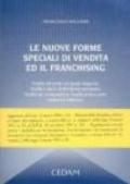 Le nuove forme speciali di vendita ed il franchising. Vendita self service nei grandi magazzini. Vendita a mezzo di distributore automatico...