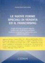 Le nuove forme speciali di vendita ed il franchising. Vendita self service nei grandi magazzini. Vendita a mezzo di distributore automatico...