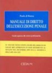 Manuale di diritto dell'esecuzione penale. Guida ragionata alle relative problematiche