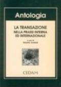 La transazione nella prassi interna ed internazionale