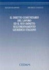 Il diritto comunitario del lavoro ed il suo impatto sull'ordinamento giuridico italiano