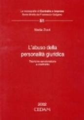 L'abuso della personalità giuridica. Tecniche sanzionatorie a confronto