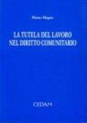 La tutela del lavoro nel diritto comunitario