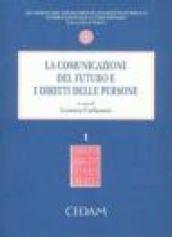 La comunicazione del futuro e i diritti delle persone