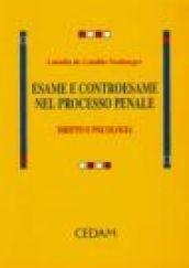 Esame e controesame nel processo penale. Diritto e psicologia