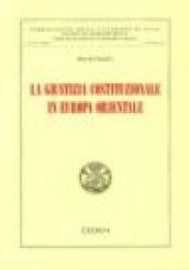 La giustizia costituzionale in Europa orientale