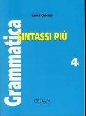 Grammatica. Per la Scuola media. 4.Sintassi più