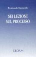 Sei lezioni sul processo