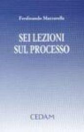 Sei lezioni sul processo