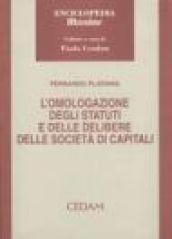 L'omologazione degli statuti e delle delibere delle società di capitali