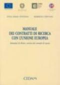 Manuale dei contratti di ricerca con l'unione europea. Istituzioni di diritto e tecnica dei contratti di ricerca