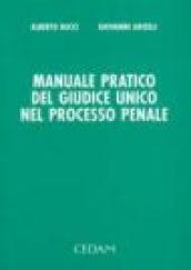 Manuale pratico del giudice unico nel processo penale