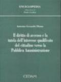 Il diritto di accesso e la tutela dell'interesse qualificato del cittadino verso la pubblica amministrazione