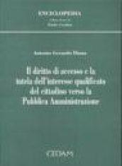 Il diritto di accesso e la tutela dell'interesse qualificato del cittadino verso la pubblica amministrazione