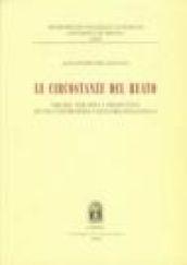 Le circostanze del reato. Origine, sviluppo e prospettive di una controversa categoria penalistica