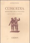 Comoedia. Antologia della palliata. In appendice: Elogia e tabulae triumphales