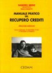 Manuale pratico del recupero crediti