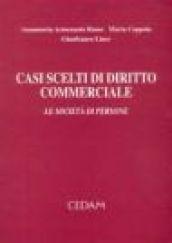 Casi scelti di diritto commerciale. Le società di persone