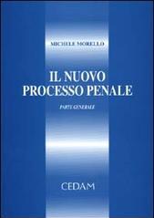 Il nuovo processo penale. Parte generale