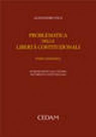 Problematica delle libertà costituzionali. Parte generale: introduzione allo studio dei diritti costituzionali