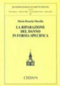 La riparazione del danno in forma specifica