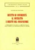 Difetto di conformità al contratto e diritti del consumatore. L'ordinamento italiano e la direttiva 99/44/CE sulla vendita e le garanzie dei beni di consumo