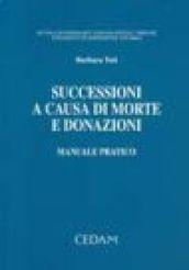 Successioni a causa di morte e donazioni. Manuale pratico