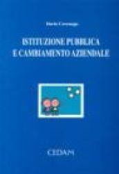 Istituzione pubblica e cambiamento aziendale