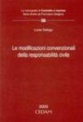 Le modificazioni convenzionali della responsabilità civile