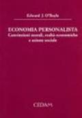 Economia personalista. Convinzioni morali, realtà economiche e azione sociale