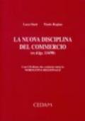 La nuova disciplina del commercio (ex DL 114/98). Con CD-ROM