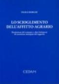 Lo scioglimento dell'affitto agrario. Risoluzione del contratto e altre fattispecie di cessazione anticipata del rapporto