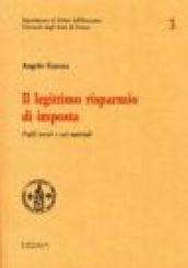 Il legittimo risparmio di imposta. Profili teorici e casi materiali