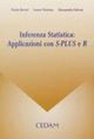 Inferenza statistica: applicazioni con S-plus e R