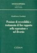 Pensione di reversibilità e trattamento di fine rapporto nella separazione e nel divorzio