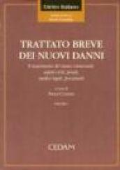 Trattato breve dei nuovi danni. Il risarcimento del danno esistenziale: aspetti civili, penali, medico legali, processuali