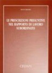 Le prescrizioni presuntive nel rapporto di lavoro subordinato