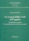 La responsabilità civile nell'appalto. Responsabilità contrattuale ed extracontrattuale, concorso di colpa, garanzie