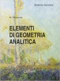 Elementi di geometria analitica. Ambito tecnico. Per le Scuole superiori